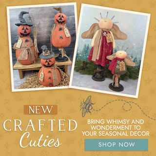 New Crafted Cuties Bring whimsy and wonderment to your seasonal decor- Shop Now
