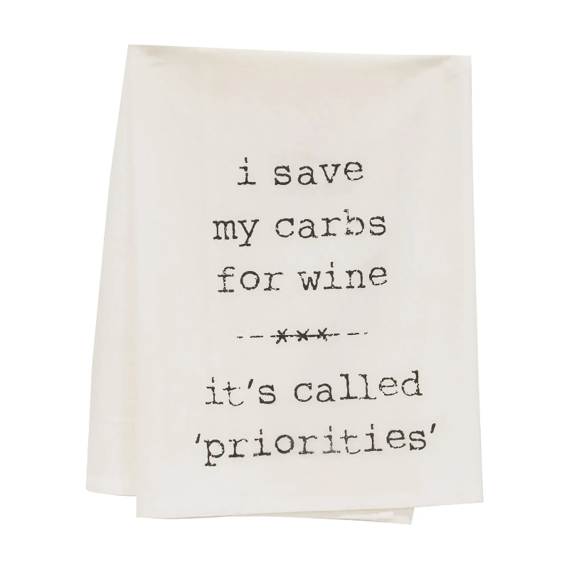 I Save My Carbs For Wine Tea Towel